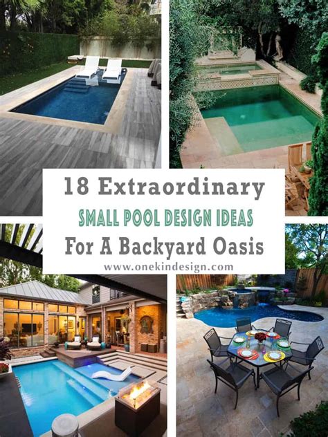 18 Extraordinary Small Pool Design Ideas For A Backyard Oasis