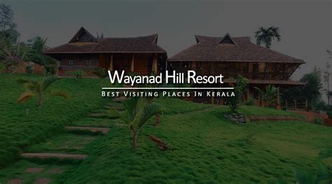 Wayanad Hill Resort, Kerala India | Noble House Tours