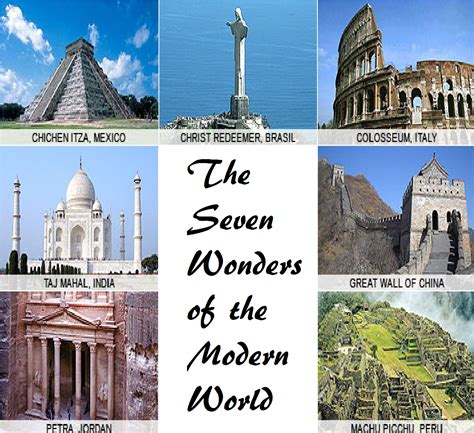 The Seven Wonders of the Modern World | Various Famous People, Places ...