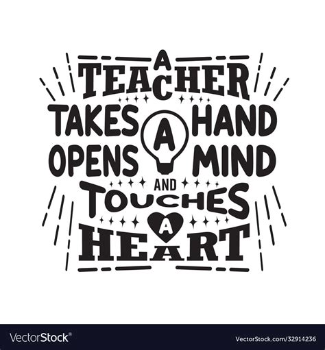 Teachers quotes and slogan good for tee a teacher Vector Image