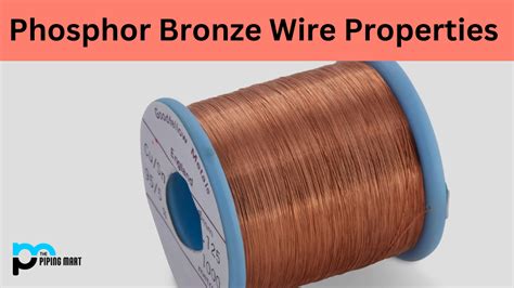 Phosphor Bronze Wire Properties - An Overview