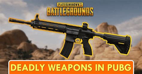 10 Best And Deadly Weapons In PUBG