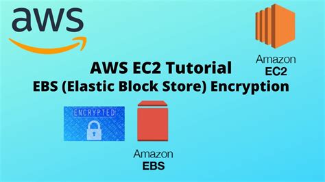 AWS Elastic Block Store Encrypt | AWS EBS Encryption | AWS Training ...