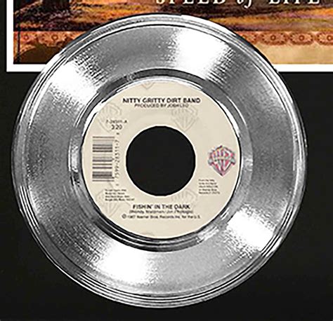 Nitty Gritty Dirt Band - Fishin In The Dark Platinum 45 Record Ltd ...