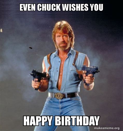 Chuck Norris Happy Birthday Meme