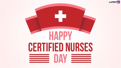 Festivals & Events News | Certified Nurses Day 2021 Messages, Thank You ...