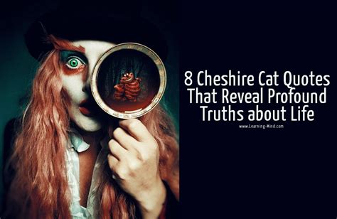 8 Cheshire Cat Quotes That Reveal Profound Truths about Life - Learning ...