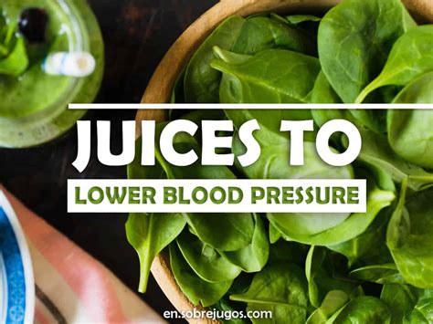 7 Juices to Lower High Blood Pressure: Recipes and More