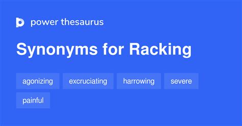 Racking synonyms - 341 Words and Phrases for Racking