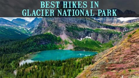 The Best Hikes In Glacier National Park