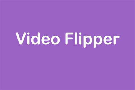 5 Excellent Video Flippers for Mirroring YouTube Videos