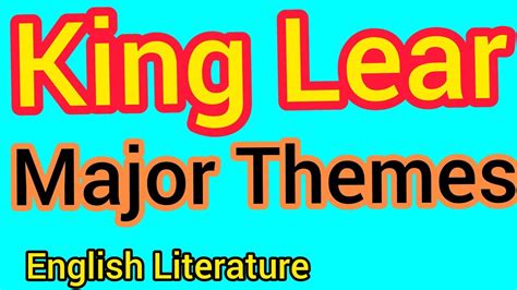 King Lear Major Themes | King Lear Themes | Main Themes in King Lear ...