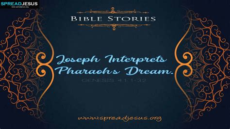 Joseph Interprets Pharaohs Dream. Genesis 41:1-32 Bible Stories