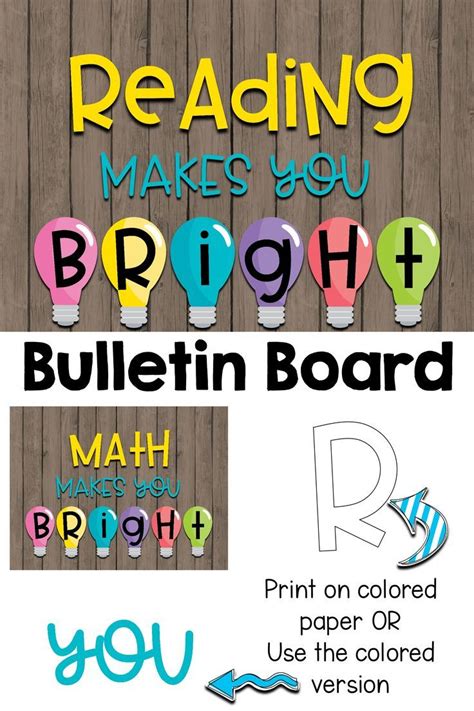 You can make this DIY bulletin board say Reading Makes You Bright OR ...