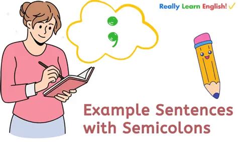 Example Sentences with Semicolons ( ; ) | Connecting Thoughts Correctly