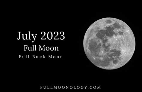 Full Moon July 2023: The Full Buck Moon - FullMoonology