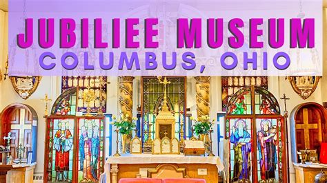 Little Known Jubilee Museum in Columbus, Ohio | Catholic History and ...