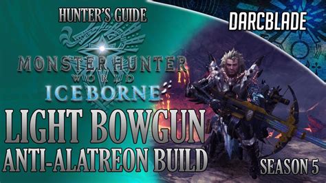 Light Bowgun Anti-Alatreon Build : MHW Iceborne Amazing Builds : Season ...