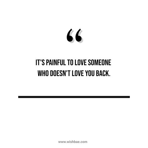 Quotes About Loving Someone Who Doesn't Love You Back: Finding Strength ...