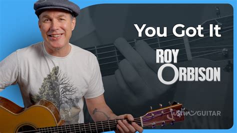 You Got It by Roy Orbison | Acoustic & Electric Guitar Lesson | Guitar ...