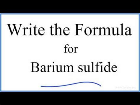 How to Write the Formula for BaS (Barium sulfide) - YouTube