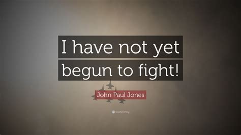 Top 15 John Paul Jones Quotes (2024 Update) - QuoteFancy