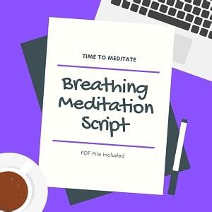 Free Guided Breathing Meditation Script [PDF File Included]