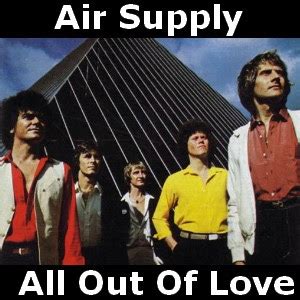 Air Supply - All Out Of Love - Acordes D Canciones