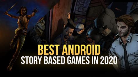 The Best Story Based Games on Android to Play on Your PC in 2020 ...