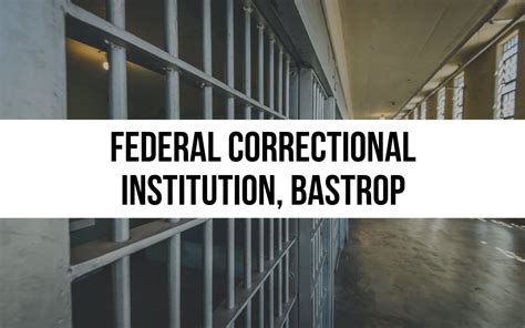 Federal Correctional Institution, Bastrop: Facility Guide