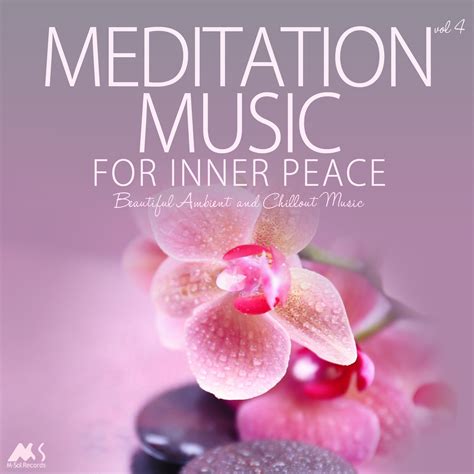 Meditation Music for Inner Peace Vol.4 - M-Sol Records