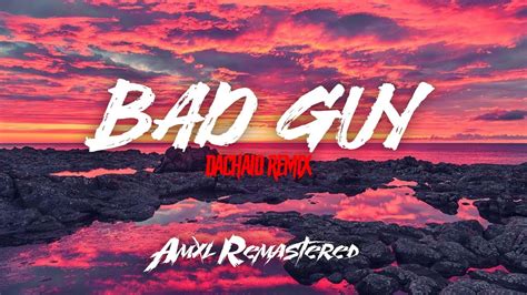 Billie Eilish - bad guy (dachaio remix) /// [ AMXL REMASTERED ] - YouTube