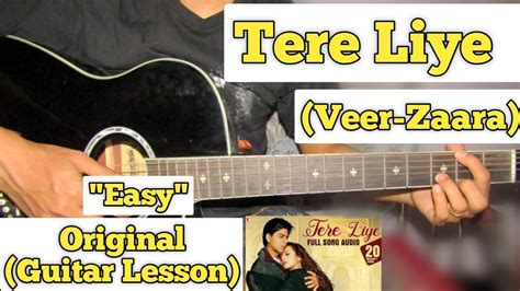 Tere Liye - Veer-Zaara | Guitar Lesson | Easy Chords | (Lata Mangeshkar ...