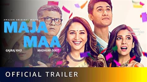 MAJA MAA | Official Trailer | Amazon Prime | Madhuri Dixit | Barkha ...