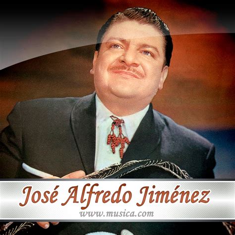 José Alfredo Jiménez - Letras - Musica.com