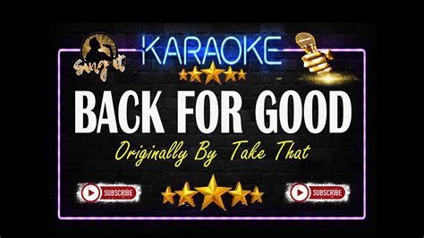 Back For Good - Sing It Karaoke - YouTube