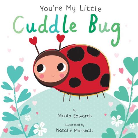 You're My Little: You're My Little Cuddle Bug (Board book) - Walmart.com