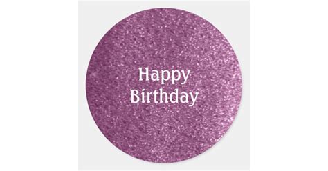 Faux Purple Glitter Happy Birthday Classic Round Sticker | Zazzle