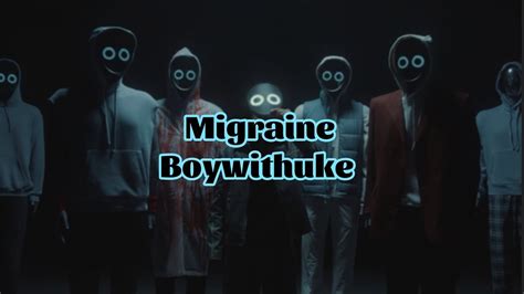 Boywithuke - Migraine (Lyrics) - YouTube