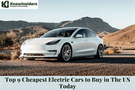 Top 9 Cheapest Electric Cars 2023 to Buy in The US | KnowInsiders