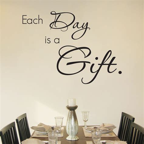 Each Day is a Gift - Quote - Wall Decals & Words