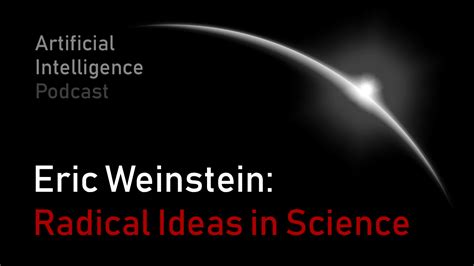 Eric Weinstein: Revolutionary Ideas in Science, Math, and Society | MIT ...