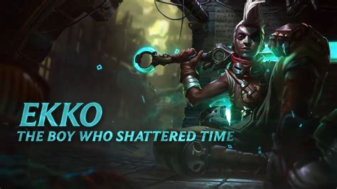 LEAUGE OF LEGENDS HEROS: Ekko