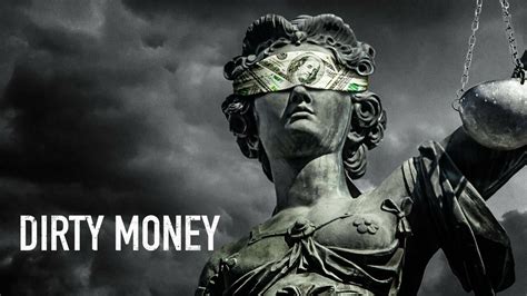 Dirty Money - Netflix Docuseries - Where To Watch