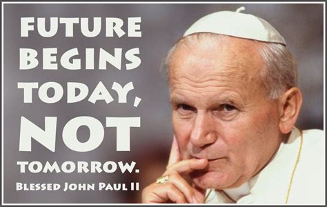 Pope Saint John Paul ii Quotes | John paul ii quotes, Saint john paul ...