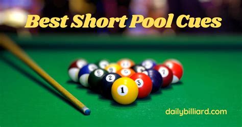 Best Short Pool Cues : Expert’s Recommendations In 2023