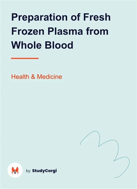 Preparation of Fresh Frozen Plasma from Whole Blood | Free Essay Example