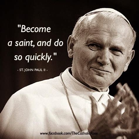 1000+ images about Pope John Paul II Quotes on Pinterest | Saint john ...