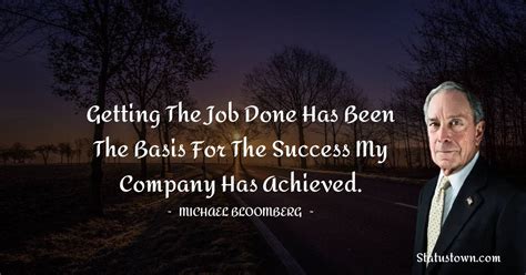 Getting the job done has been the basis for the success my company has ...