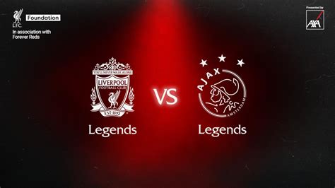 Saturday: Watch Liverpool FC Legends v Ajax Legends live from Anfield ...